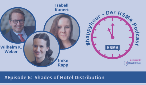 HSMA #Happyhour [GERMAN] - Episode 6 - Shades of Hotel Distribution